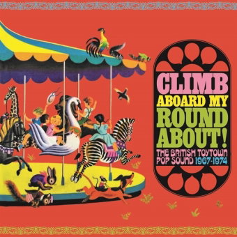 Climb Aboard My Roundabout! The British Toytown Sound 1967-1974, 3 Audio-CD