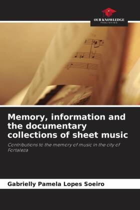 Memory, information and the documentary collections of sheet music