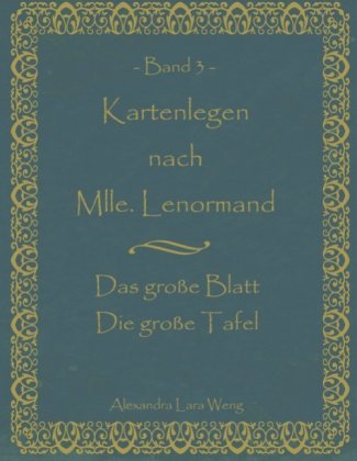 Kartenlegen nach Mlle. Lenormand Band 3. Bd.3