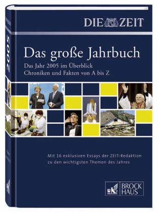 DIE ZEIT - Das große Jahrbuch 2005