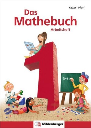 Das Mathebuch 1 - 1. Klasse, Arbeitsheft