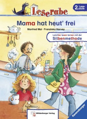 Leserabe - Mama hat heut` frei