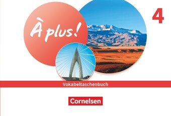 À plus ! Neubearbeitung - Französisch als 1. und 2. Fremdsprache - Ausgabe ab 2020 - Band 4