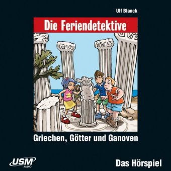 Die Feriendetektive: Griechen, Götter und Ganoven, 1 Audio-CD