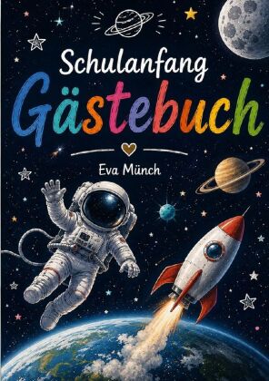 Gästebuch Einschulung Thema Weltall