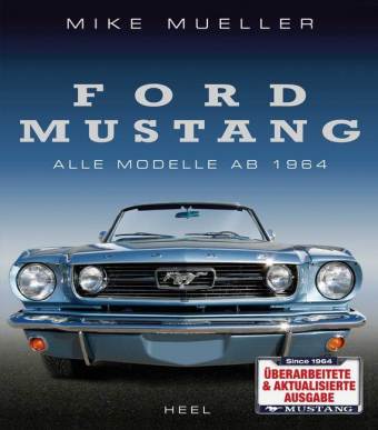 Ford Mustang - Alle Modelle ab 1964