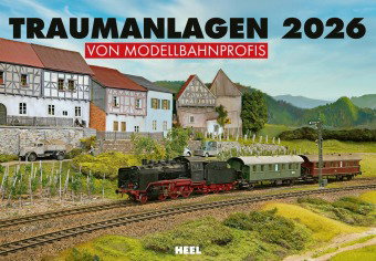 Traumanlagen von Modellbahnprofis Kalender 2026