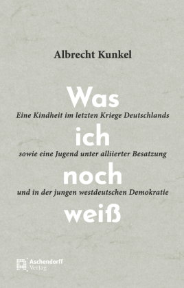 Was ich noch weiß