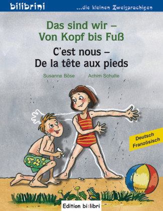 Das sind wir - Von Kopf bis Fuß (Deutsch-Französisch)