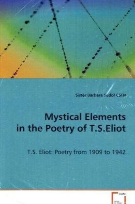Mystical Elements in the Poetry of T.S. Eliot