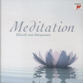 Meditation - Klassik zum Entspannen, 1 Audio-CD