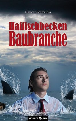 Haifischbecken Baubranche