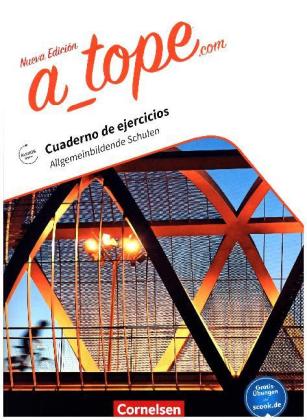 A tope - Spanisch Spätbeginner - Ausgabe 2017