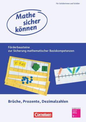 Mathe sicher können - Förderbausteine zur Sicherung mathematischer Basiskompetenzen - 5.-7. Schuljah