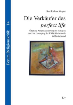 Die Verkäufer des "perfect life"
