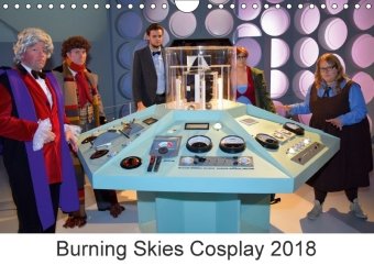 Burning Skies Cosplay 2018 (Wall Calendar 2018 DIN A4 Landscape)
