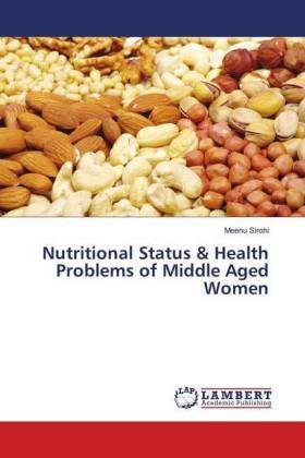 Nutritional Status & Health Problems of Middle Aged Women
