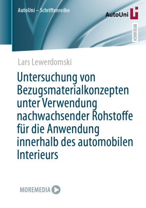Untersuchung von Bezugsmaterialkonzepten unter Verwendung nachwachsender Rohstoffe für die Anwendung