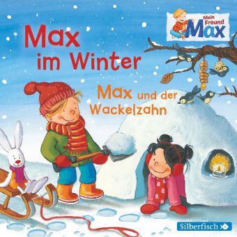 Max im Winter / Max und der Wackelzahn, 1 Audio-CD