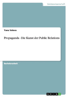 Propaganda - Die Kunst der Public Relations