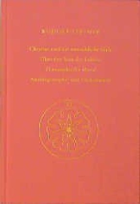 Christus und die menschliche Seele. Über den Sinn des Lebens. Theosophische Moral. Anthroposophie un