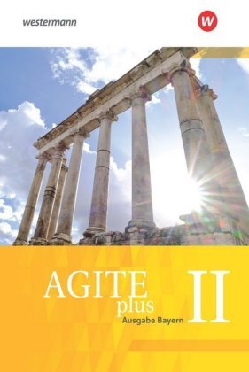 Agite plus - Arbeitsbücher für Latein als zweite Fremdsprache - Ausgabe Bayern, m. 1 Beilage