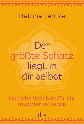 Der größte Schatz liegt in dir selbst