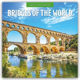 Bridges of the World - Brücken der Welt 2027 - 16-Monatskalender