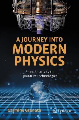 A Journey into Modern Physics