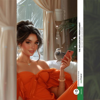 The Influencer's Predicament / Die Not der Influencerin (Buch + Audio-Online) - Kommentierte zweispr