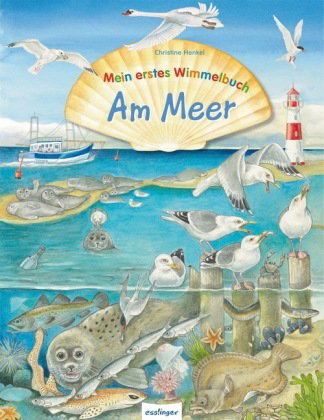 Mein erstes Wimmelbuch: Am Meer