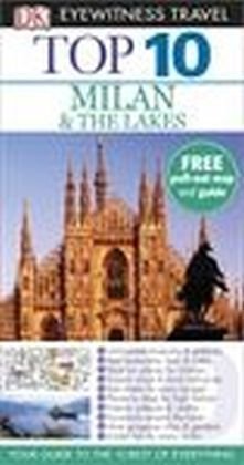 DK Eyewitness Top 10 Travel Guide: Milan & the Lakes