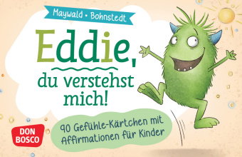 Eddie, du verstehst mich! 90 Gefühle-Kärtchen mit Affirmationen für Kinder