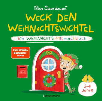 Weck den Weihnachtswichtel. Ein Weihnachts-Mitmachbuch. Zum Schütteln, Schaukeln, Pusten und mehr. V