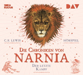 Die Chroniken von Narnia - Teil 7: Der letzte Kampf, 2 Audio-CD