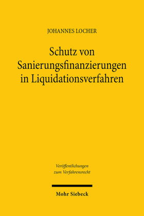 Schutz von Sanierungsfinanzierungen in Liquidationsverfahren