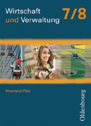 Wirtschaft und Verwaltung - Rheinland-Pfalz - 7./8. Schuljahr