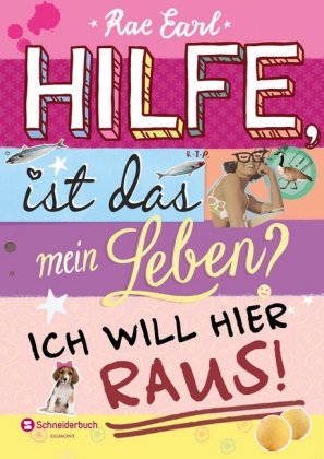 Hilfe, ist das mein Leben? - Ich will hier raus!