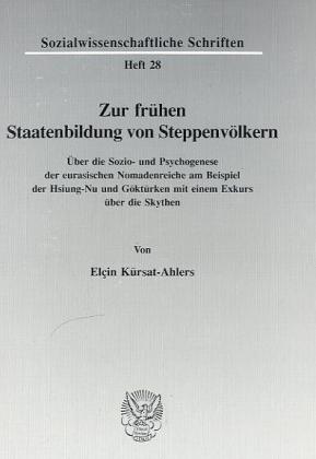 Zur frühen Staatenbildung von Steppenvölkern.