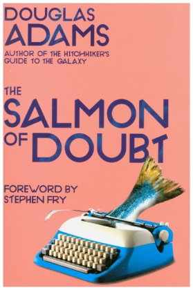 The Salmon of Doubt