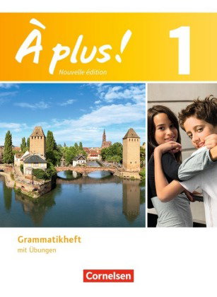 À plus ! - Französisch als 1. und 2. Fremdsprache - Ausgabe 2012 - Band 1