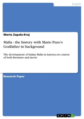 Mafia - the history with Mario Puzo's Godfather in background