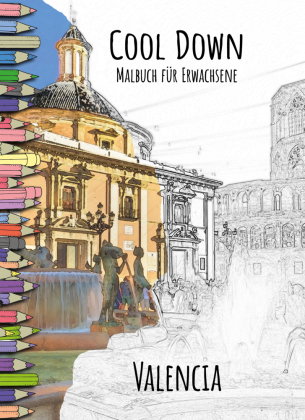 Cool Down | Malbuch für Erwachsene: Valencia