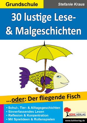 30 witzige Lese-, Mal- & Spielgeschichten. Bd.2