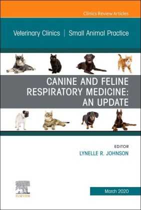 Canine and Feline Respiratory Medicine, An Issue of Veterinary Clinics of North America: Small Anima
