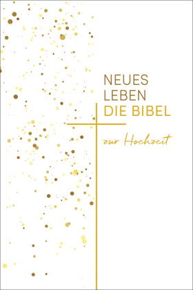 Neues Leben. Die Hochzeitsbibel