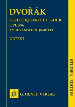 Antonín Dvorák - Streichquartett F-dur op. 96 (Amerikanisches Quartett)