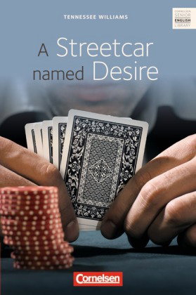 Cornelsen Senior English Library - Literatur - Ab 11. Schuljahr / B2 - A Streetcar named Desire