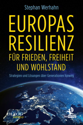 Europas Resilienz für Frieden, Freiheit und Wohlstand