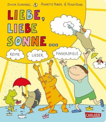 Gedichte für kleine Wichte: Liebe, liebe Sonne …